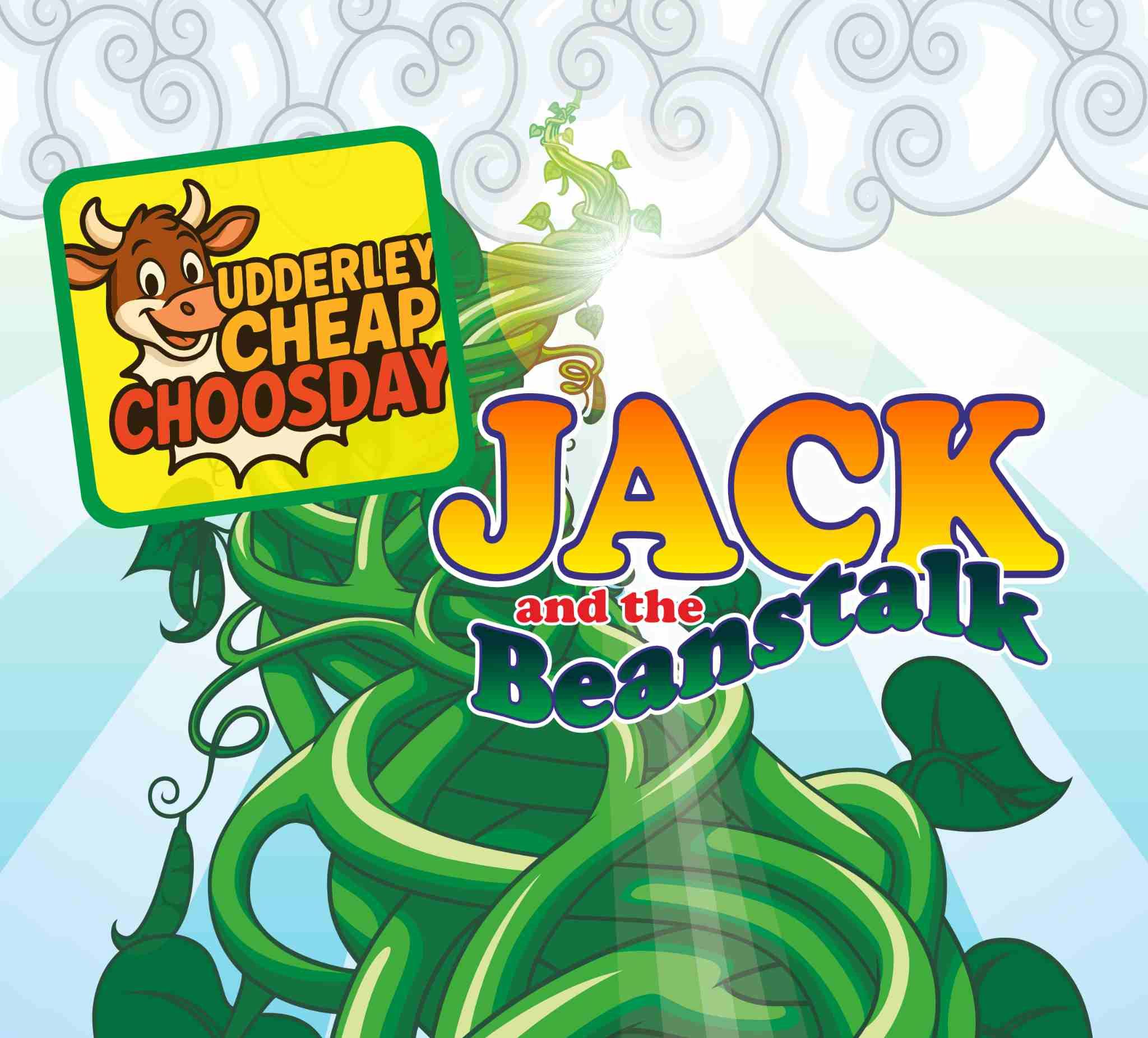 “Cartoon beanstalk twisting up into the clouds with the title ‘Jack and the Beanstalk’ in bold, colourful letters, and a yellow sign featuring a smiling cow reading ‘Udderley Cheap Choosday’.”
